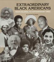 Extraordinary Black Americans: From Colonial to Contemporary Times (Black Studies) 0516005812 Book Cover