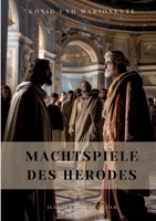 Machtspiele des Herodes: König und Marionette (German Edition) 3384302850 Book Cover