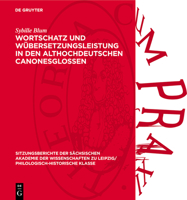 Wortschatz Und Übersetzungsleistung in Den Althochdeutschen Canonesglossen: Untersuchungen Zur Handschrift Frankfurt Am Main Ms. Barth. 64 3112712765 Book Cover