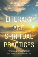 Literary and Spiritual Practices 103585953X Book Cover