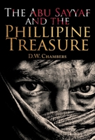The Abu Sayyaf and the Philippine Treasure 6214341092 Book Cover