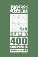 The Big Book of Logic Puzzles - Fillomino 400 Hard (Volume 45) 1545386129 Book Cover