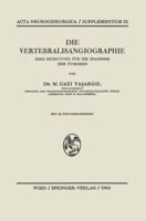 Die Vertebralisangiographie: Ihre Bedeutung Fur Die Diagnose Der Tumoren 3709180937 Book Cover