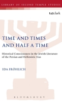 Time and Times and Half a Time 1850755663 Book Cover