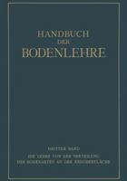 Die Lehre Von Der Verteilung Der Bodenarten an Der Erdoberflache Regionale Und Zonale Bodenlehre 3662018861 Book Cover