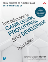 Introduction to Game Design, Prototyping, and Development: From Concept to Playable Game with Unity and C# 0321933168 Book Cover