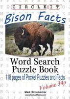 Circle It, Bison Facts, Pocket Size, Word Search, Puzzle Book 1938625803 Book Cover