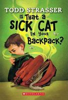 Is That a Sick Cat in Your Backpack? 0545037263 Book Cover