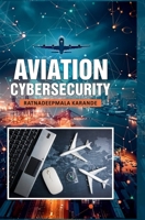 Aviation Cybersecurity 9362240297 Book Cover