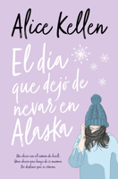 El día que dejó de nevar en Alaska 8417421564 Book Cover