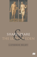 Shakespeare & the Loss of Eden: The Construction of Family Values in Early Modern Culture 0813527635 Book Cover