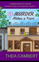 Murder Makes a Toast (Rooftop Garden Cozy Mysteries) B08VTXHTGS Book Cover