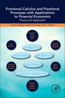 Fractional Calculus and Fractional Processes with Applications to Financial Economics: Theory and Application 0128042486 Book Cover