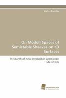 On Moduli Spaces of Semistable Sheaves on K3 Surfaces 3838119088 Book Cover