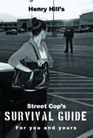 Street Cop's Survival Guide 1937632695 Book Cover