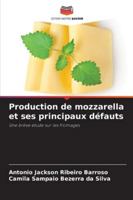 Production de mozzarella et ses principaux défauts: Une brève étude sur les fromages (French Edition) 6206831035 Book Cover
