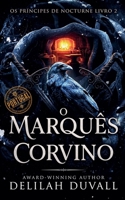 O Marquês Corvino (Princes of Nocturne - Portugal) (Portuguese Edition) B0H8CFN4HH Book Cover