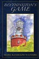Blythington's Game 1312765054 Book Cover