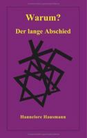 Warum? Der lange Abschied 3831120897 Book Cover