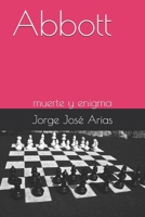 Abbott: muerte y enigma (Crónicas rojas) (Spanish Edition) B08FT69WV9 Book Cover