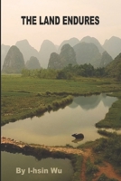 THE LAND ENDURES B0G6YZGHRK Book Cover