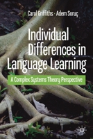 Individual Differences in Language Learning : A Complex Systems Theory Perspective 3030528995 Book Cover