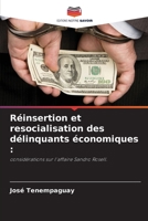 Réinsertion et resocialisation des délinquants économiques :: considérations sur l'affaire Sandro Rosell. 6205921707 Book Cover