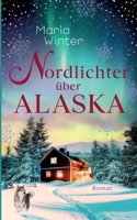 Nordlichter über Alaska: Huskyküsse zu Weihnachten (German Edition) 3759720374 Book Cover