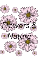 Flowers and Nature: Volume 1 B09BY5WH52 Book Cover