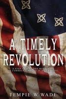A Timely Revolution 0960025707 Book Cover