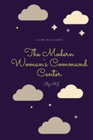The Modern Woman's Command Center 1088198406 Book Cover