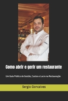 Como abrir e gerir um restaurante: Um Guia Prático de Gestão, Custos e Lucro na Restauração (Portuguese Edition) B0GHBTQX78 Book Cover