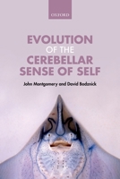 Evolution of the Cerebellar Sense of Self 0198758863 Book Cover