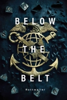 Below The Belt 1963258908 Book Cover