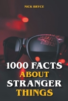 1000 Facts About Stranger Things B09T66DKND Book Cover