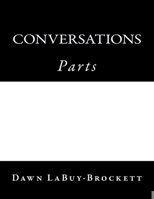 Conversations: Parts 1492838055 Book Cover