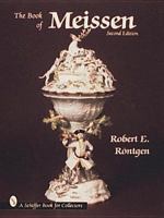The Book of Meissen (A Schiffer Book for Collectors) 0764301705 Book Cover