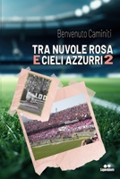 TRA NUVOLE ROSA E CIELI AZZURRI 2 (Italian Edition) B0CJ49HKCJ Book Cover