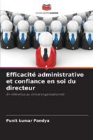 Efficacité administrative et confiance en soi du directeur: En référence au climat organisationnel (French Edition) 6207482034 Book Cover