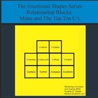 Manu and The Top Ten C's: The Emotional Shapes Series Relationship Blocks B08PJ1LCT9 Book Cover