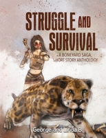 Struggle and Survival A Boneyard Saga, Short Story Anthology B0BV4B3CMR Book Cover