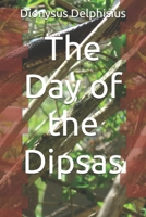 The Day of the Dipsas 1729706630 Book Cover