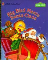Imagine... Big Bird Meets Santa Claus 0375803831 Book Cover