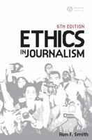 Ethics in Journalism 1405159340 Book Cover