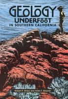 Geology Underfoot in Southern California (Yes, Geology Underfoot) (Yes, Geology Underfoot) 0878422897 Book Cover