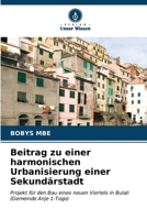 Beitrag zu einer harmonischen Urbanisierung einer Sekundärstadt 6206636372 Book Cover