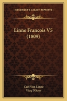 Linne Francois V5 (1809) 1166777707 Book Cover