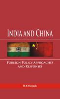 India and China: Foreign Policy Approaches and Responses 9385563963 Book Cover