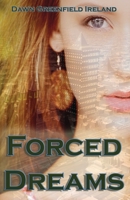 Forced Dreams 1940385156 Book Cover