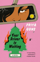 Your Driver Is Waiting: 'A call to arms' New York Times Book Review 038554930X Book Cover